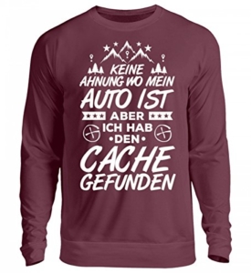 Shirtee Hochwertiger Unisex Pullover – Geocaching Wo Ist Mein Auto? – Caching – Geocacher – Cacher – Cache – Geocache – Geschenk -